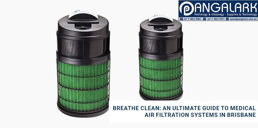 Breathe Clean: An Ultimate Guide to Medical Air Filtration Systems in Brisbane